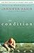 The Condition by Jennifer Haigh The Condition by Jennifer Haigh