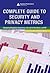 Complete Guide to Security and Privacy Metrics: Measuring Regulatory Compliance, Operational Resilience, and ROI