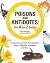 Poisons and Antidotes: An A-to-Z Guide
