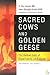 Sacred Cows and Golden Geese by C. Ray Greek