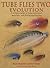 Tube Flies Two: Evolution