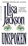 Unspoken by Lisa  Jackson