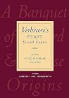 Verbivore's Feast: Second Course: More Word & Phrase Origins Verbivore's Feast: Second Course: More Word & Phrase Origins