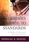 The Leader's Guide to Standards: A Blueprint for Educational Equity and Excellence