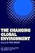 The Changing Global Environment