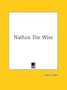 Nathan The Wise Nathan The Wise
