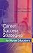 Career Success Strategies for Nurse Educators