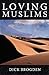 Loving Muslims