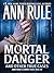 Mortal Danger (Crime Files, #13)