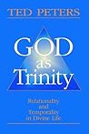God as Trinity: Relationality and Temporality in Divine Life