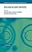 Discourse and Identity (Studies in Interactional Sociolinguistics, Series Number 23)
