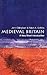 Medieval Britain: A Very Sh...