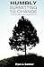 Humbly Submitting to Change - The Wilderness Experience by E'yen A. Gardner
