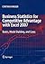 Business Statistics for Competitive Advantage with Excel 2007: Basics, Model Building and Cases