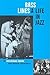 Bass Lines: A Life in Jazz