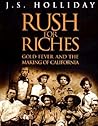 Rush for Riches by J.S. Holliday