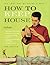 How to Keep House