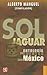 Sol jaguar. Antología de cuentos sobre México (Coleccion Popular / Popular Collection) (Spanish Edition)