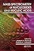 Mass Spectrometry of Nucleosides and Nucleic Acids