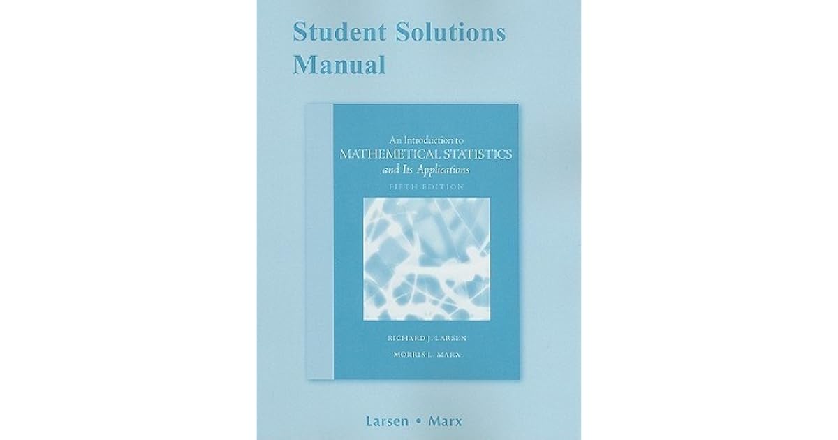 An Introduction To Mathematical Statistics And Its Applications Solutions