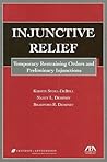 Injunctive Relief: Temporary Restraining Orders and Preliminary Injunctions