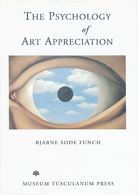 The Psychology of Art Appreciation (Hardcover)