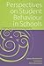 Perspectives on Student Beh...