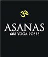 Asanas: 608 Yoga ...