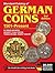 Standard Catalog of German Coins: 1501 to Present