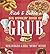 Rick & Bubba's Big Honkin' Book of Grub by Rick Burgess
