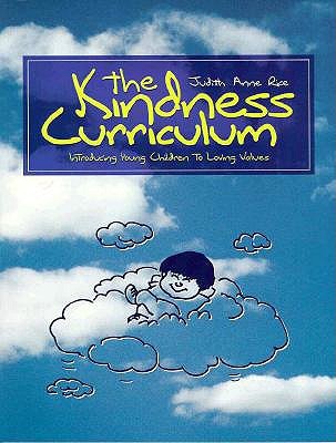 The Kindness Curriculum: Introducing Young Children to Loving Values (Paperback)