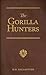 The Gorilla Hunters: A Tale...
