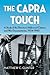 The Capra Touch: A Study of the Director's Hollywood Classics and War Documentaries, 1934-1945