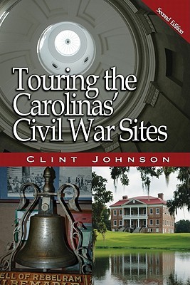 Touring the Carolinas' Civil War Sites (Touring the Backroads)