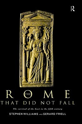 The Rome that Did Not Fall: The Survival of the East in the Fifth Century (Hardcover)