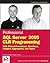 Professional SQL Server 2005 CLR Programming: with Stored Procedures, Functions, Triggers, Aggregates and Types