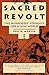 Sacred Revolt by Joel W. Martin Sacred Revolt by Joel W. Martin