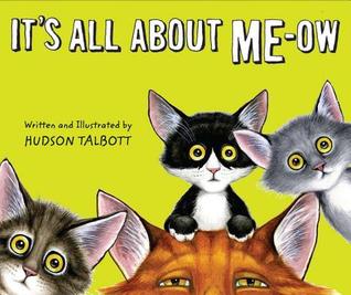 It's All About Me-Ow (Hardcover)