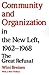 Community and Organization in the New Left, 1962-1968: The Great Refusal