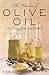 The Flavors of Olive Oil by Deborah Krasner