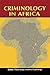 Criminology in Africa