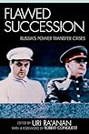 Flawed Succession: Russia's Power Transfer Crises