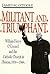 Militant and Triumphant: Wi...