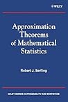 Approximation Theorems of Mathematical Statistics (Wiley Series in Probability and Statistics)