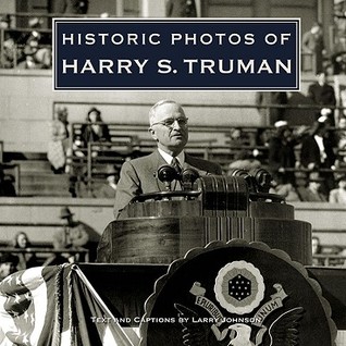 Historic Photos of Harry S. Truman (Hardcover)