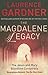 The Magdalene Legacy: The Jesus and Mary Bloodline Conspiracy: Revelations Beyond The Da Vince Code