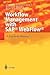 Workflow Management with SAP® WebFlow®: A Practical Manual