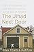 The Jihad Next Door: The La...