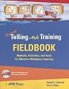 Beyond Telling Ain't Training Fieldbook Beyond Telling Ain't Training Fieldbook