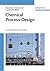 Chemical Process Design: Computer-Aided Case Studies